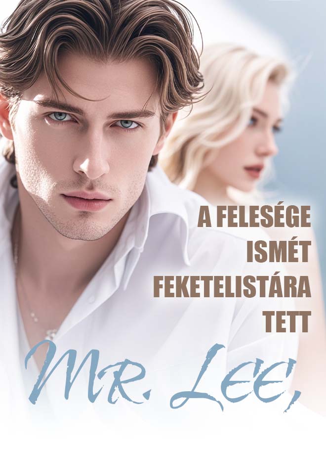 Mr. Lee, a felesége ismét feketelistára tett!