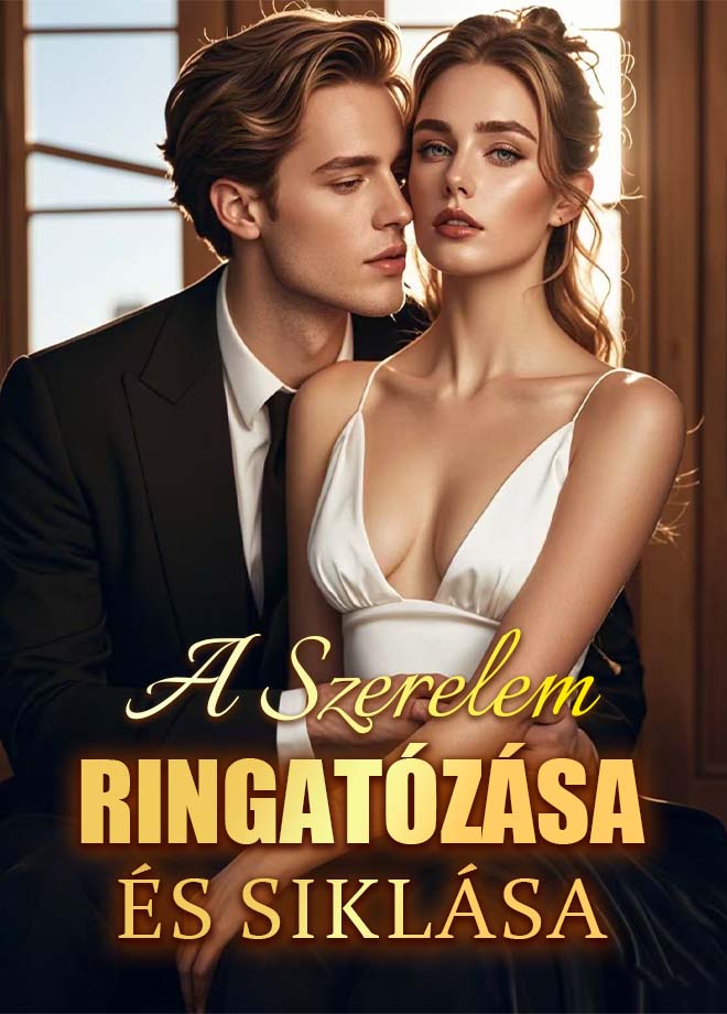 A szerelem ringatózása és siklása