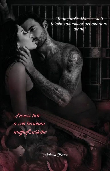 Szeress bele a volt barátom maffiafőnökébe