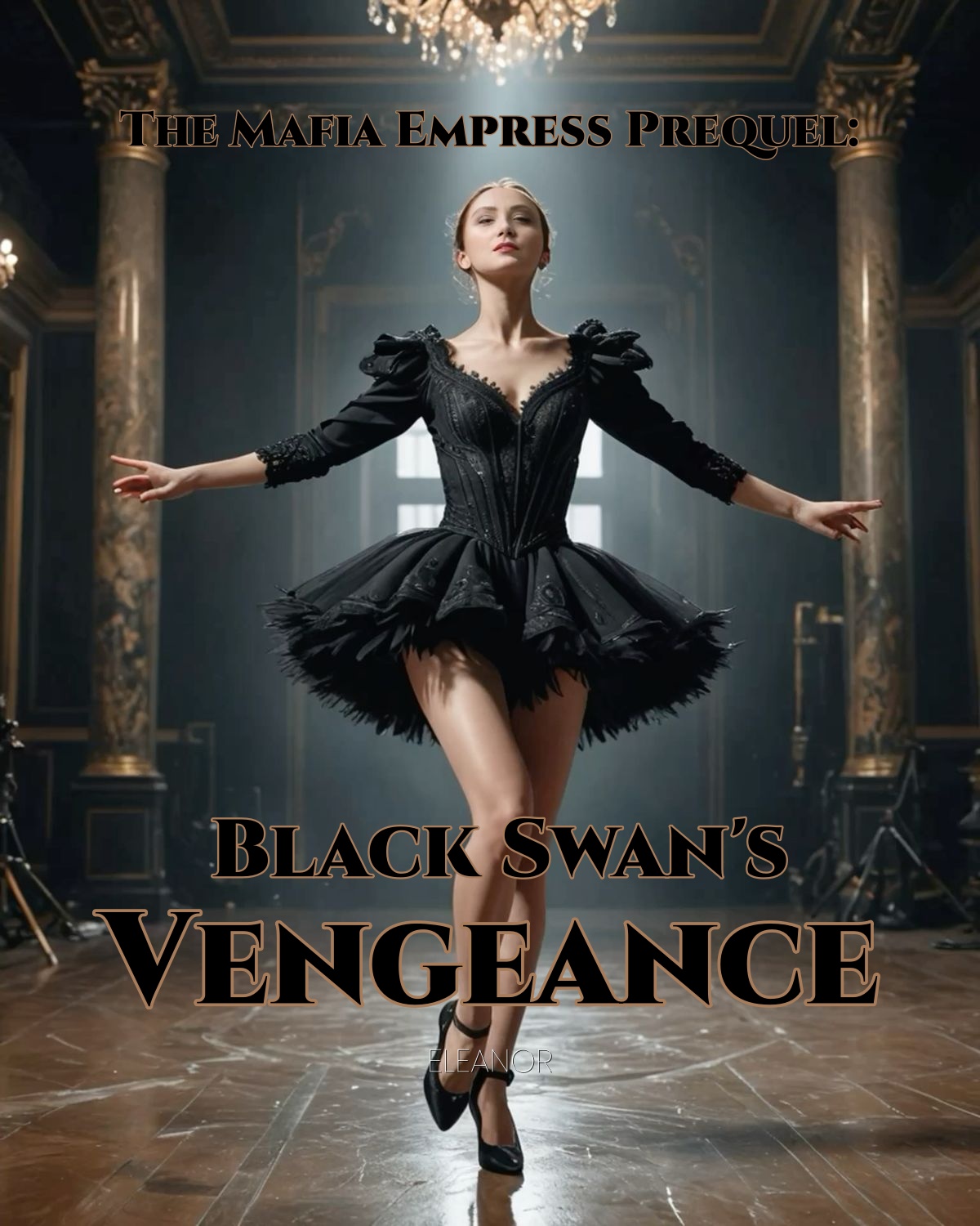 The Mafia Empress Prequel: Black Swan's Vengeance